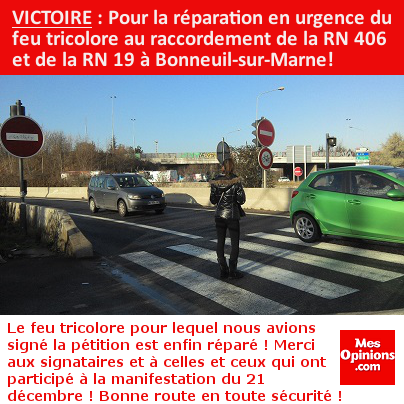 Victoire : Pour la réparation en urgence du feu tricolore au raccordement de la RN 406 et de la RN 19 à Bonneuil-sur-Marne