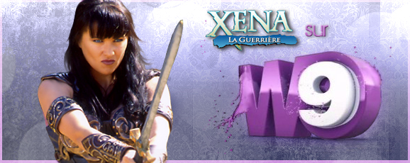 Xena sur W9 !