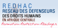 Prot&eacute;geons le REDHAC- r&eacute;seau des d&eacute;fenseurs des droits humains en AFRIQUE CENTRALE.