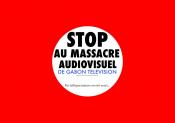 Stop au massacre audiovisuel de Gabon Télévision !