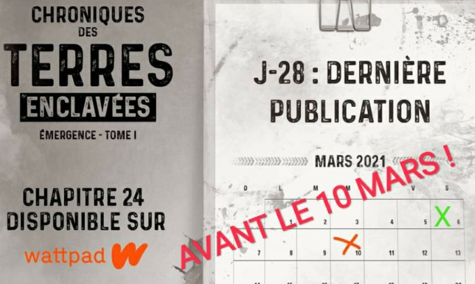 Chroniques des terres enclav&eacute;es : DIFFUSION DES DERNIERS CHAPITRES AVANT LE 10 MARS !