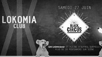 Annulation de la soirée Black Circus à La Lokomia ! Un lionceau n'a rien à faire en discothèque !