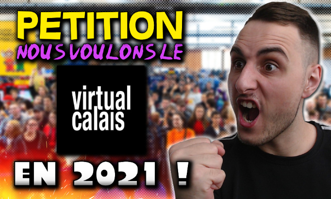 Nous voulons le Virtual Calais en 2021 !
