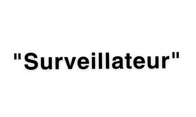 L'invention du mot "surveillateur"