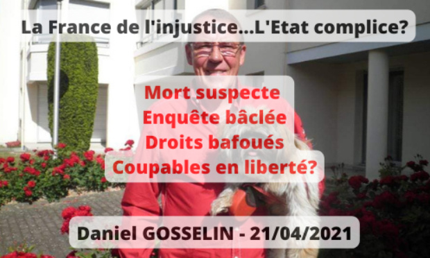 Etat complice? Mort suspecte de Daniel GOSSELIN, Enquête baclée, Dysfonctionnements multiples signalés... Je lance l'alerte!