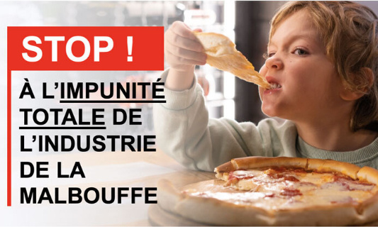 Stop à l’impunité totale de l’industrie de la malbouffe !