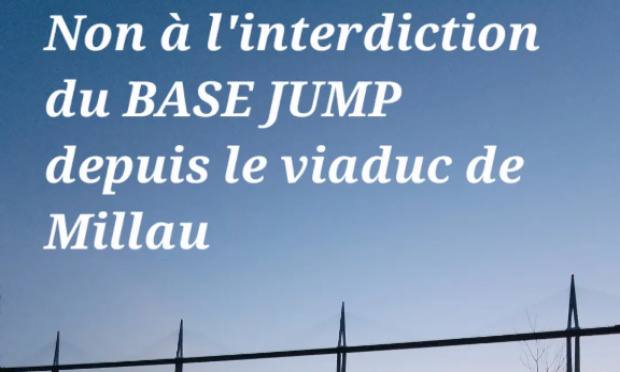Non à l'interdiction du BASE JUMP au viaduc de Millau !