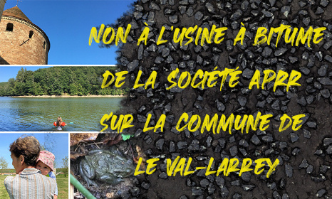 Non à l’usine à bitume de la Société APRR sur la commune de Le Val-Larrey (21)