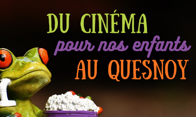 Du cinéma pour les enfants au Quesnoy