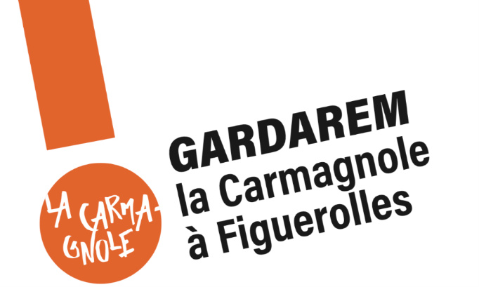 Sauvons la Carmagnole à Figuerolles !