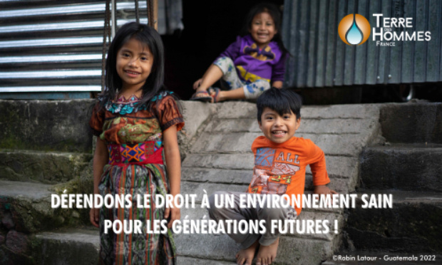 Défendons le droit à un environnement sain pour les générations futures !