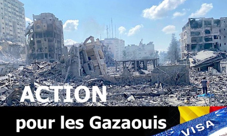 Pour que les Gazaouis puissent introduire une demande de VISA pour la Belgique