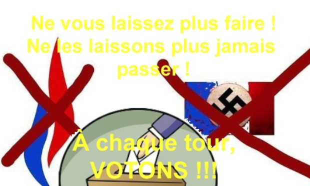 HALTE &Agrave; L'ABSTENTION DES VOTES !!! POUR TOUS CONTRER LE PIRE !