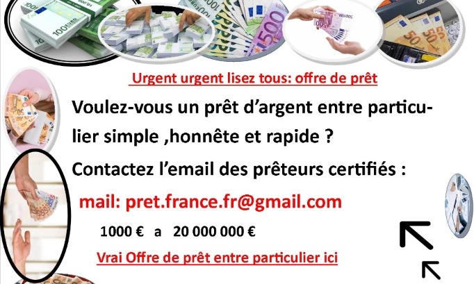 Offre de pr&ecirc;t entre particulier tr&egrave;s tr&egrave;s rapide en France et a proximit&eacute;- pret.france.fr@