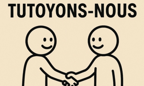 Pour la généralisation du tutoiement