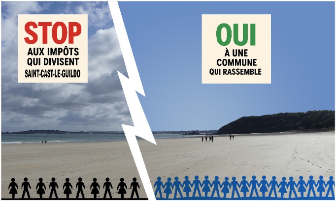 STOP aux impôts qui divisent Saint-Cast-le-Guildo, OUI à une commune qui rassemble !