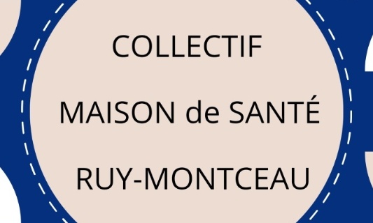 pour la construction urgente d’une maison de santé à ruy montceau