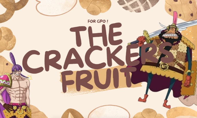 Cracker's Fruit in GPO
