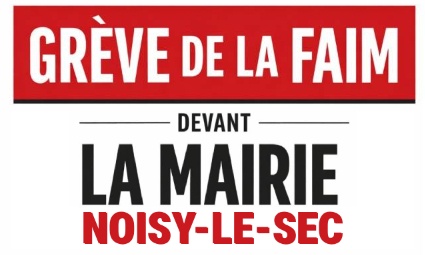 Noisy-le-Sec : un père en grève de la faim devant la Mairie — M. le Maire recevez-le