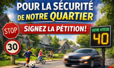 PÉTITION – POUR LA SÉCURITÉ ROUTIÈRE DANS NOTRE QUARTIER