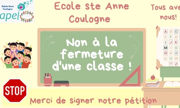 Non &agrave; la fermeture d'une classe Ecole ste Anne Coulogne