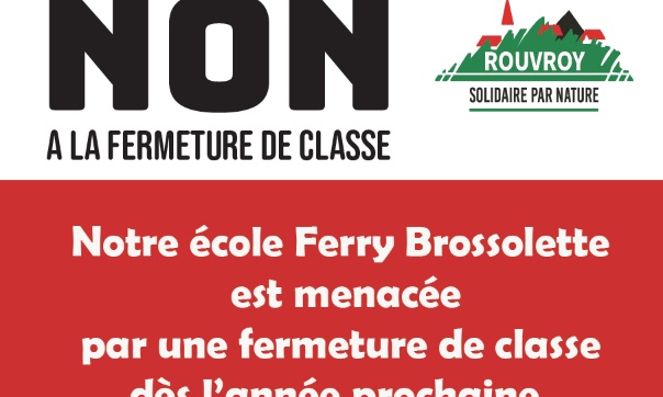 Non &agrave; la fermeture de classe &agrave; Ferry-Brossolette !