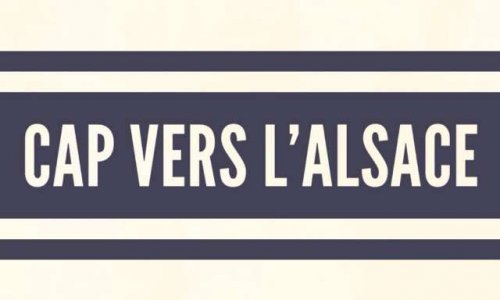 CAP VERS L'ALSACE