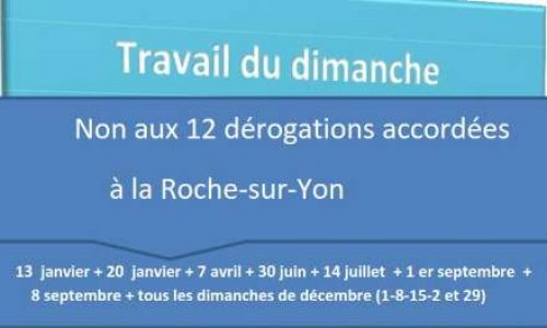 Non aux 12 dimanches travaillés - dont le 14 juillet ! -  à la Roche-sur-Yon