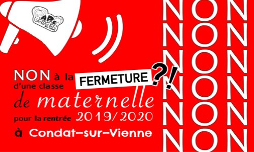 NON à la fermeture d'une classe de maternelle à Condat-sur-Vienne en 2020 !