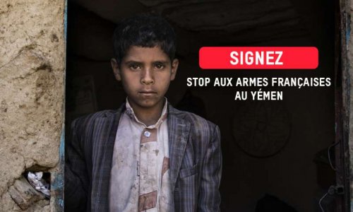 Yémen : Stop aux ventes d’armes françaises