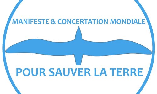 MANIFESTE & CONCERTATION MONDIALE POUR SAUVER LA TERRE