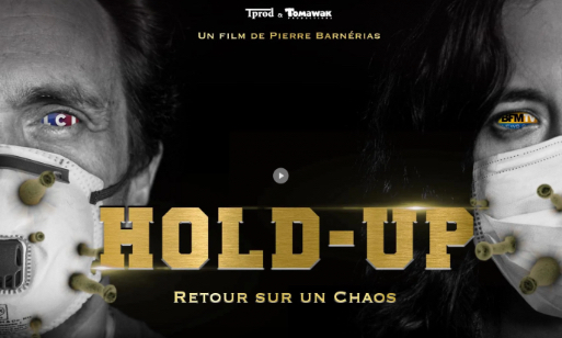 Le film “hold up” le documentaire qui fait le buzz dans les médias et fait trembler le gouvernement ...pour vous c’est ?