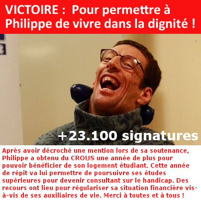 VICTOIRE :  Pour permettre à Philippe de vivre dans la dignité !